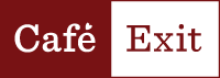 Café Exit